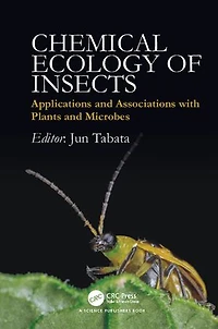Chemical Ecology of Insects: Applications and Associations with Plants Microbes
