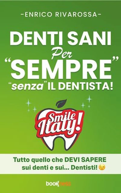 DENTI SANI per "SEMPRE" "senza" IL DENTISTA!