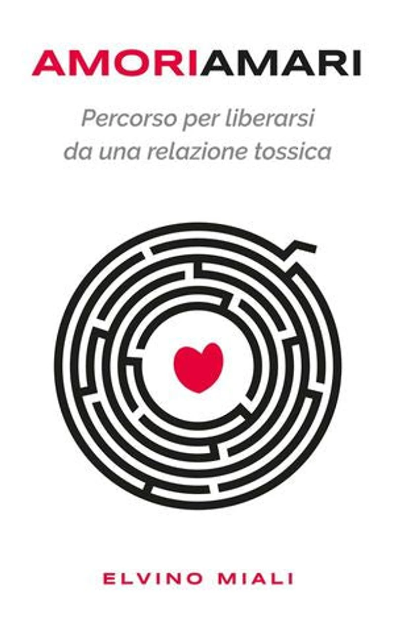 Amori Amari: Percorso per liberarsi da una relazione tossica