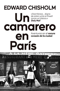Un camarero en París: Aventuras en el oscuro corazón de la ciudad