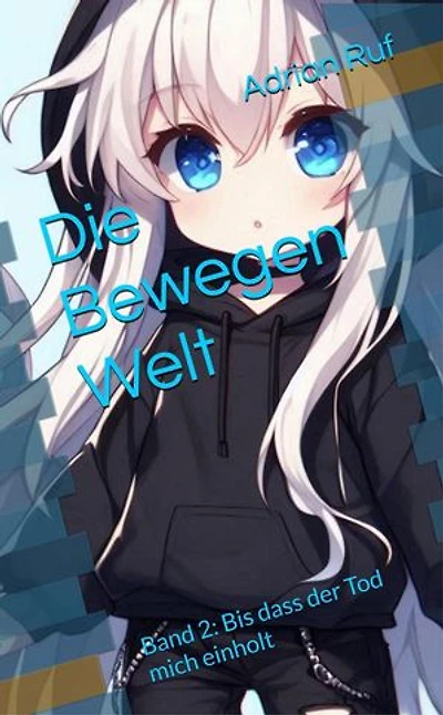 Die Bewegen-Welt – Vol.2 E-book: Die Bewegen Welt, #2