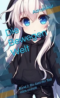 Die Bewegen-Welt – Vol.2 E-book: Die Bewegen Welt, #2