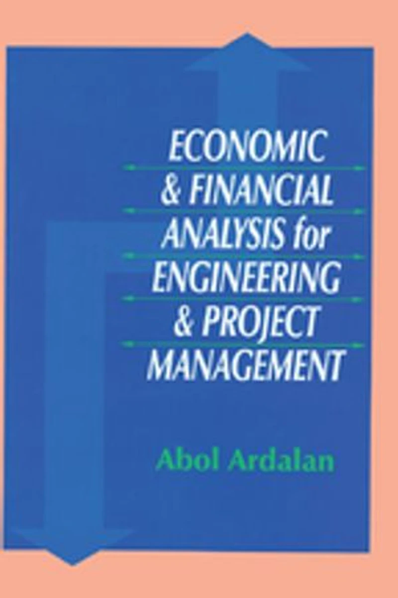Economic And Financial Analysis For Engineering Project Management