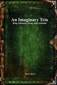 An Imaginary Trio: King Solomon, Jesus
