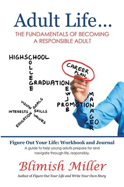 Adult Life ...: The Fundamentals Of Becoming A Responsible