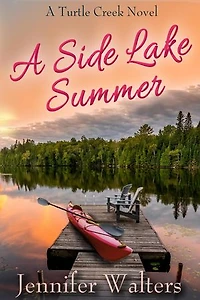 A Side Lake Summer: Turtle Creek Series, #1