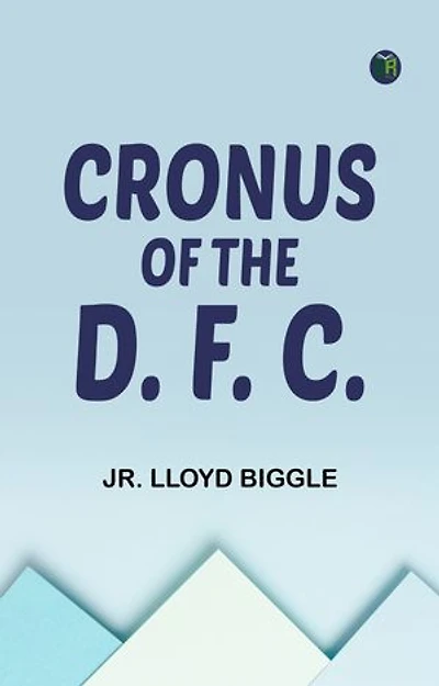 Cronus of the D. F. C.