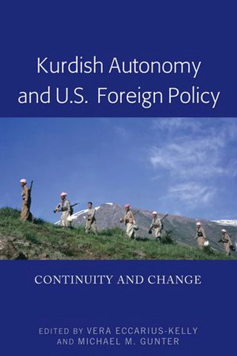 Kurdish Autonomy and U.S. Foreign Policy: Continuity Change