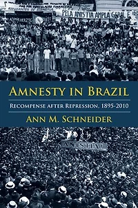 Amnesty in Brazil: Recompense after Repression, 1895-2010