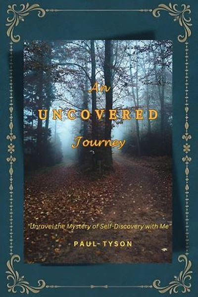 An Uncovered Journey: 1