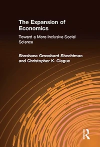 The Expansion of Economics: Towards a More Inclusive Social Science