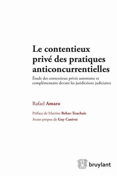 Le contentieux privé des pratiques anticoncurrentielles: étude privés autonome et complémentaire devant les juridictions judiciaires