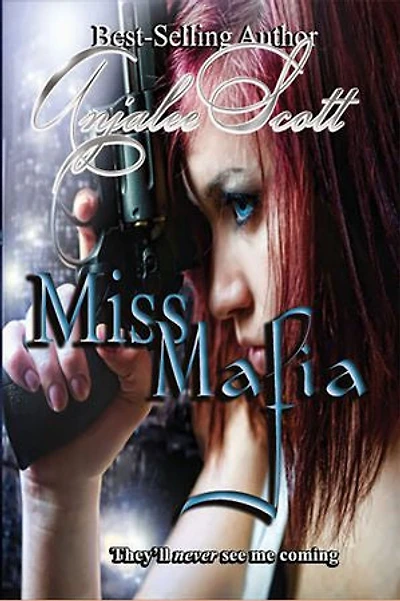Miss Mafia: They'll never see me coming
