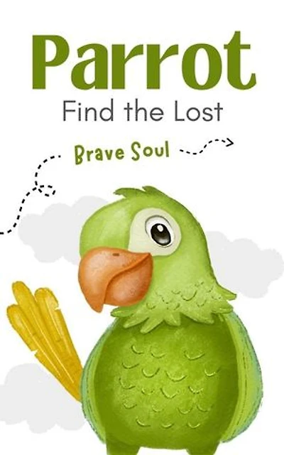 Parrot Find the Lost: Boys and Girls, #1