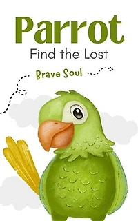 Parrot Find the Lost: Boys and Girls, #1