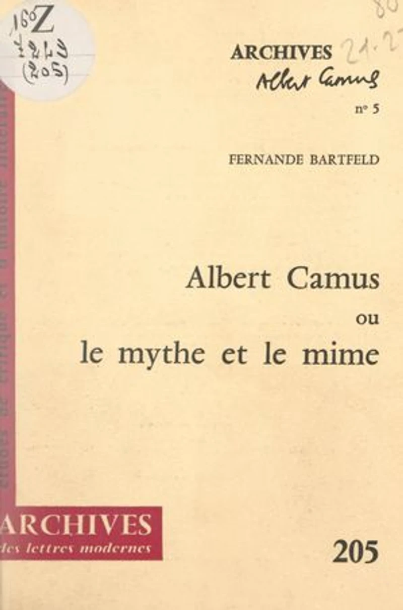 Albert Camus: Ou Le mythe et le mime