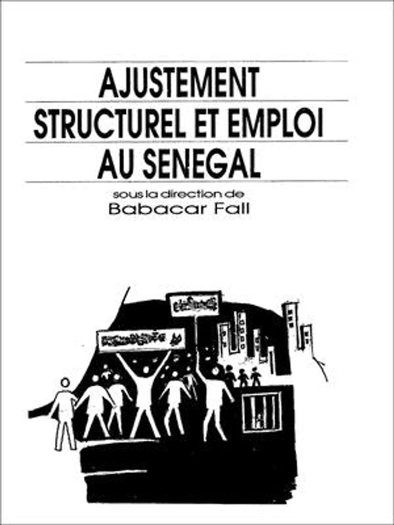 Ajustement structurel et emploi Sénégal