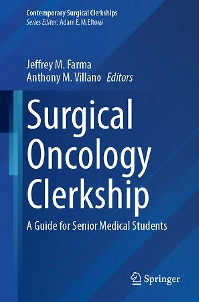 Surgical Oncology Clerkship: A Guide for Senior Medical Students