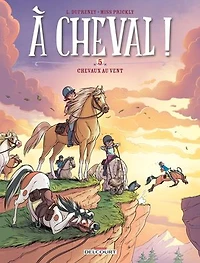 À cheval ! T05 - Chevaux au vent