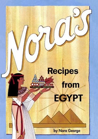 Nora's Recipes from Egypt