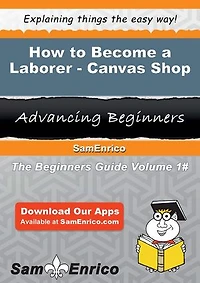 How to Become a Laborer - Canvas Shop