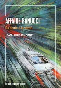 Affaire Ranucci: Du doute à la vérité