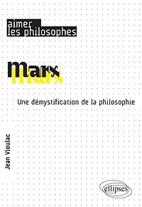 Marx. Une démystification de la philosophie
