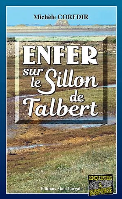 Enfer au Sillon de Talbert: Thriller en Côte d'Armor