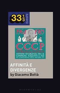 CCCP - Fedeli Alla Linea's Affinita Divergenze Fra Il Compagno Togliatti e Noi