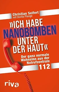'Ich habe Nanobomben unter der Haut!': Der ganz normale Wahnsinn aus der Notrufzentrale 112