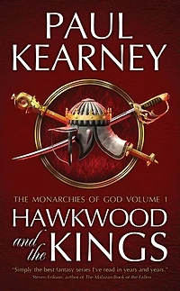 Hawkwood and The Kings: Collected Monarchies of God, Volume One