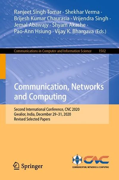 Communication, Networks and Computing: Second International Conference, CNC 2020, Gwalior, India, December 29-31, Revised Selected Papers
