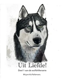 Uit Liefde!: Deel 1 van de wolfshifterserie