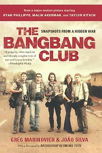 The Bang-Bang Club, movie tie-in: Snapshots From a Hidden War