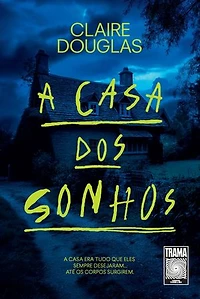 A casa dos sonhos: A casa era tudo que eles sempre desejaram... até os corpos surgirem