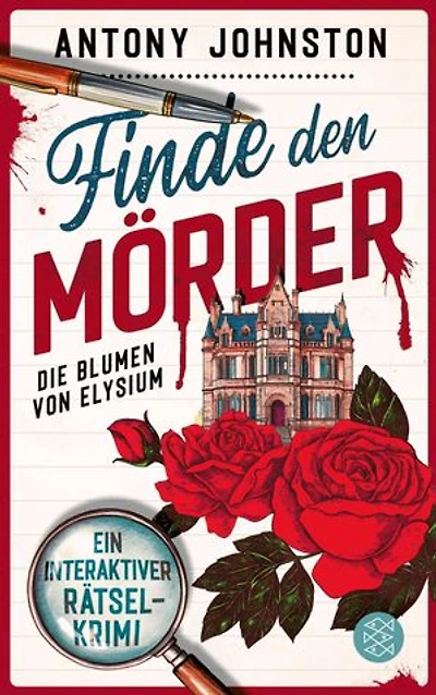 Finde den Mörder: Die Blumen von Elysium | Ein interaktiver Rätselkrimi - das perfekte Weihnachtsgeschenk für die Zeit zwischen den Jahren