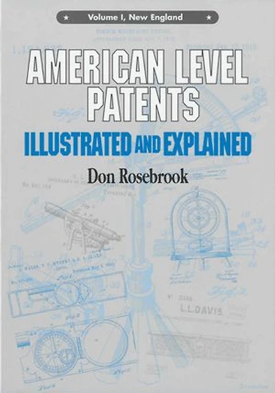 American Level Patents: Illustrated and Explained