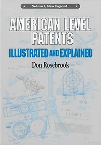 American Level Patents: Illustrated and Explained