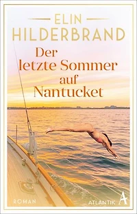 Der letzte Sommer auf Nantucket: Roman