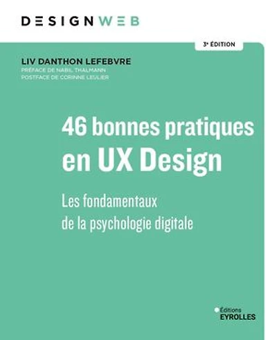 46 bonnes pratiques en UX design: les fondamentaux de la psychologie digitale