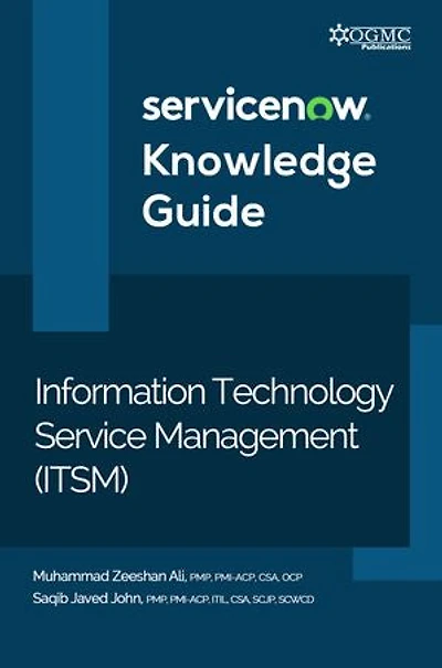 ServiceNow ITSM (Information Technology Service Management) Knowledge Guide
