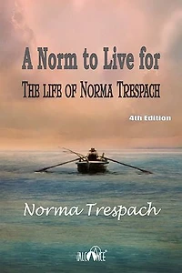 A Norm to Live for: The life of Norma Trespach