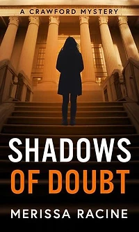 Shadows of Doubt: A Crawford Mystery, #2