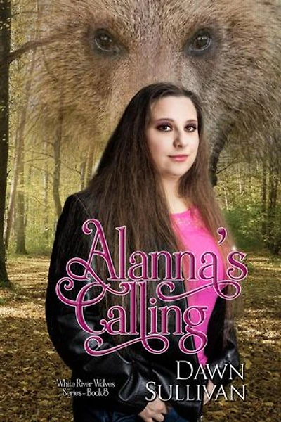 Alanna's Calling: White River Wolves Series, #5