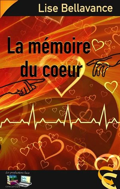 La mémoire du coeur