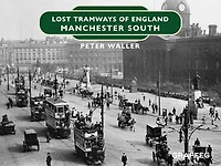 Lost Tramways of England: Manchester South