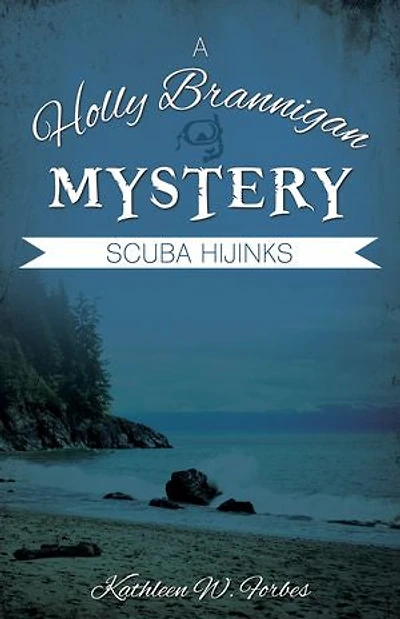 Scuba Hijinks (holly Brannigan Mystery #2)