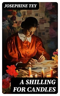A Shilling for Candles: Enriched edition. Murder Mystery (Inspector Alan Grant Book)