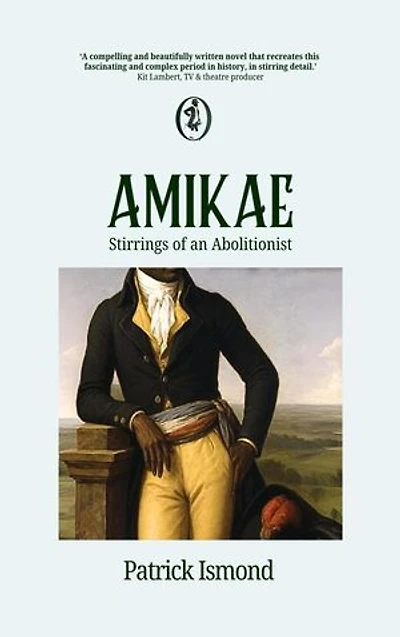 Amikae: Stirrings of an Abolitionist