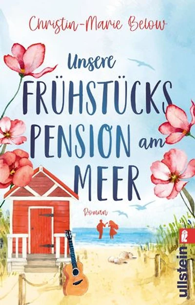 Unsere Frühstückspension am Meer: Roman | Eine ergreifende Selbstfindungsgeschichte auf der Nordseeinsel Norderney